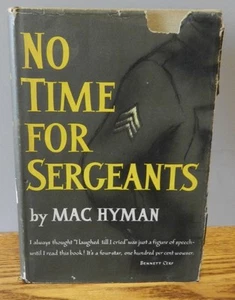1954 "No time for sergeants" written by Mac Hyman 1st Ed- dust jacket hardcover - Picture 1 of 8