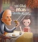 The Old Man Eating Alone, Howard Pearlstein,  Hard