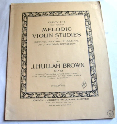 21 1st position Melodic Violin Studies J Hullah Brown Op 12 - Image 1 of 2