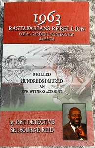 Signed 1st Edition 1963 Rastafarians Rebellion by Ret. Detective Selbourne Reid - Picture 1 of 8