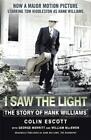I Saw The Light: Story Of Hank Williams - Now A Major Mouvement Image Starrin