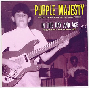 PURPLE MAJESTY 'In This Day & Age 7" NEW 1967 mickey leigh joey ramone ramones - Imagen 1 de 1