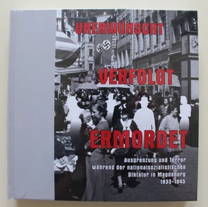 Unerwünscht verfolgt ermordet: Ausgrenzung und Terror während der nationalsozial - Bild 1 von 3