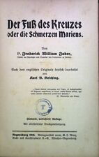 Der Fuß des Kreuzes oder die Schmerzen Mariens. Faber, Frederick William und Kar