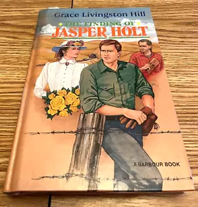 GRACE LIVINGSTON HILL - CHRISTIAN ROMANCE NOVEL - HARDCOVER #50 - JASPER HOLT - Foto 1 di 2