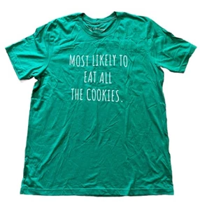 MOST LIKELY TO EAT ALL THE COOKIES Funny T Shirt Christmas Adult XL Green NWOT - Picture 1 of 4