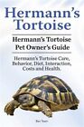 Hermann&#39;s Tortoise Owner&#39;s Guide. Hermann&#39;s Tortois for Diet, Costs, Care, Di...