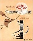 Comme Un Lotus : Ecriture Et Sagesse Tibétaines Von Douc... | Buch | Zustand Gut