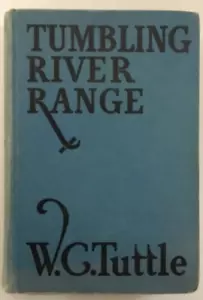 Tumbling River Range W C Tuttle World Publishing Co 1st Print 1935 HC - Picture 1 of 4