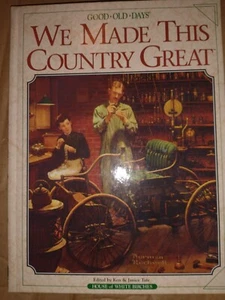 Good Old Days We Made This Country Great by Ken & Janice Tate HB Book - Picture 1 of 3