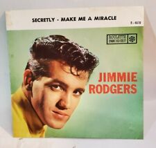 Jimmie Rodgers  SECRETLY (GREAT R&R 45/PS) #4070 PLAYS STRONG VG+ TO VG++