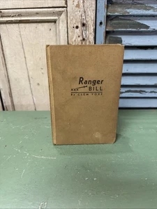 Ranger Bill by Clem Yore Hardcover 1931 - Picture 1 of 6