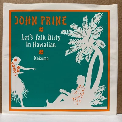 JOHN PRINE Let's Talk Dirty in Hawaiian / Kokomo GREEN VINYL 7" picture sleeve - Image 1 of 4
