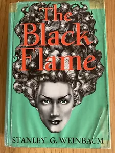 Die schwarze Flamme. Stanley G. Weinbaum. 1948. 1. Auflage Hardcover. Fantasy Press - Bild 1 von 24