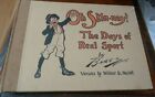 Skin Nay The Days Of Real Sport Briggs Wilbur D Nesbit 1913 Cartoons Antique Boo