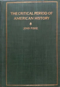 The Critical Period of American History 1783-1789 - Bild 1 von 3