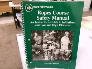 Project Adventure Ropes Course Safety Manual: An Instructor's Guide to Initiativ - Picture 1 of 1
