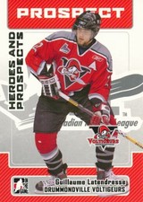 2006-07 ITG Heroes & Prospects #126 GUILLAUME LATENDRESSE - Drummondville