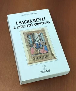 I SACRAMENTI E L'IDENTITA' CRISTIANA - Giuseppe Ferrario 1°edizione 1986 PIEMME - Imagen 1 de 8