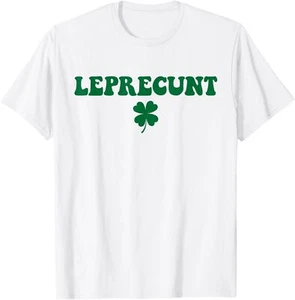 Leprecunt St Patricks Day Women's Leprecunt Irish Shamrock T-Shirt - Picture 1 of 4