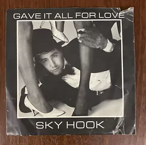 SKY HOOK - Gave it All for Love / Bowery Waltz RARE 1986 PRIVATE NEW WAVE 7" VG - Picture 1 of 6