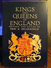 Kings and Queens of England and Great Britain by Eric R. Delderfield Hardcover