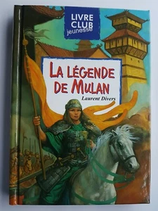NEUF LIVRE LA LEGENDE DE MULAN Laurent Divers Lecture JEUNESSE ENFANT - Picture 1 of 5