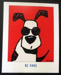 Ed Heck BE COOL Art Poster Print 16 x 20" ArtBeats 2008 Pop Art Unframed Exclnt - Picture 1 of 3