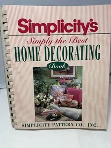Simplicity's Simply the Best Home Decorating Book by Simplicity Pattern Co - Picture 1 of 2