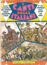 I CANTI DEGLI ITALIANI DAL 1799 AL 1918 ED. G. CAMPI FOLIGNO 1942