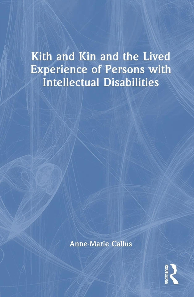 Kith and Kin and the Lived Experience of Persons with Intellectual Disabilities  - Image 1 of 1