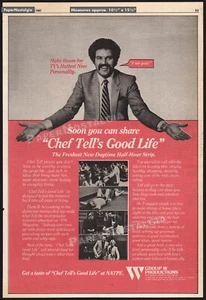 CHEF TELL's GOOD LIFE - Original 1982 Trade AD / TV promo_ Friedman Paul Erhardt - Picture 1 of 1