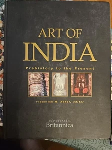 Art Of India Prehistory To Present Encyclopedia Britannica 2003 HC - Bild 1 von 4
