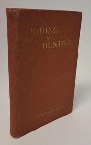 Riding (Horses) And Hunting by M. Horace Hayes 1948 Equestrian Book Illustrated - Imagen 1 de 15