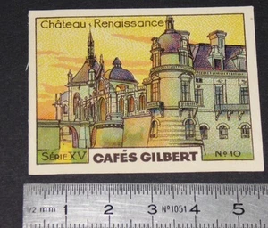 CHROMO 1936 CAFES GILBERT HABITATION CHATEAU RENAISSANCE ARCHITECTURE HABITAT - Picture 1 of 2
