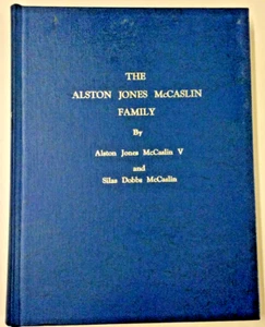 Alston Jones McCaslin Family 1988 Alston J McCaslin V & Silas D McCaslin Genealo - Picture 1 of 12