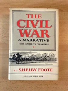 The Civil War A Narrative Fort Sumter to Perryville by Shelby Foote 1958 HC - Picture 1 of 17
