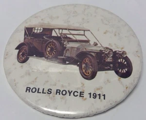 Vintage 3" Promo Button Pinback ROLLS ROYCE 1911 Ancien Macaron VIEILLE VOITURE - Bild 1 von 8