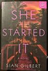 She Started It : A Novel By Sian Gilbert (2023, Hardcover) - Botm June 2023
