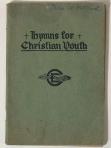Vintage 1927 HYMNS for CHRISTIAN YOUTH Song Book! - Imagen 1 de 4