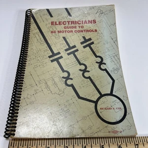 Vtg AC Motor Controls Electricians Guide Book Revised 1991 Paperback Spiral Cox - Foto 1 di 8