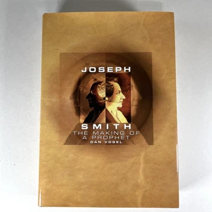 Joseph Smith : The Making of a Prophet by Dan Vogel 2004, Hardcover *Like New* - Picture 1 of 10
