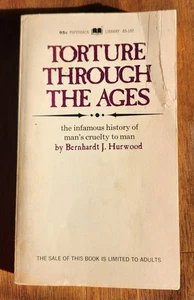 Torture Through The Ages By Bernhardt J. Hurwood Vintage Paperback Library 1969 - Imagen 1 de 5