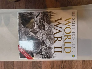 World War II : The Definitive Visual History from Blitzkrieg to the Atom Bomb by - Picture 1 of 2