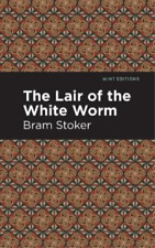 Bram Stoker The Lair of the White Worm (Poche) Mint Editions