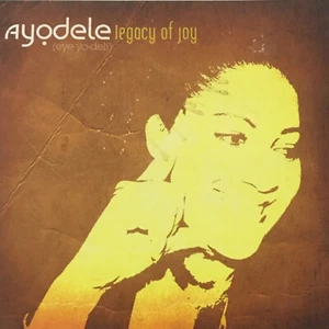 Ayodele Legacy of Joy 2011 CD - Picture 1 of 8