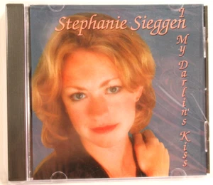STEPHANIE SIEGGEN "IN MY DARLIN'S KISS" (CD) 14 Tracks BRAND NEW/Wrapped ShipFre - Picture 1 of 3
