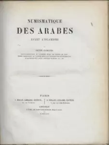 NUMISMATICA DEGLI ARABI prima dell'islamismo 1859 Victor Langlois - Foto 1 di 5