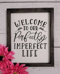 Perfectly Imperfect Life, Rustic Reverse Canvas Sign, Wood-framed, Home Decor - Picture 1 of 1