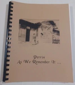 2005 Perrin As We Remember It..., Rare Jack County, Texas History Book - SIGNED - Picture 1 of 14